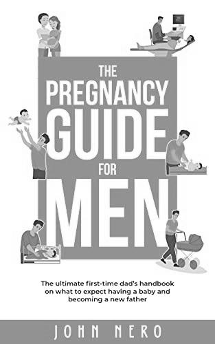 Pregnancy Guide for Men: A New Dad Survival Guide photo 2